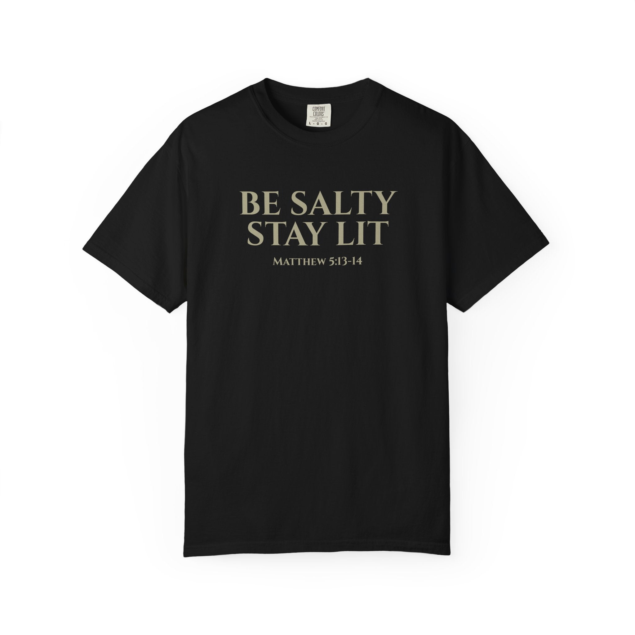 Be Salty Stay Lit Christian T-Shirt