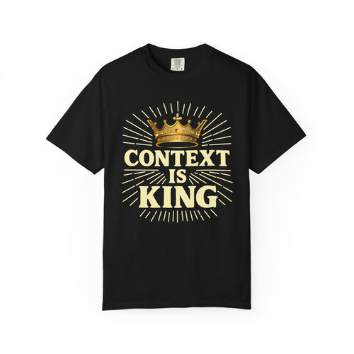 Black Christian graphic t-shirt featuring a gold crown and “Context Is King” typography design with radiating line details